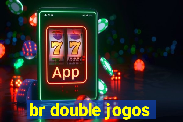 br double jogos